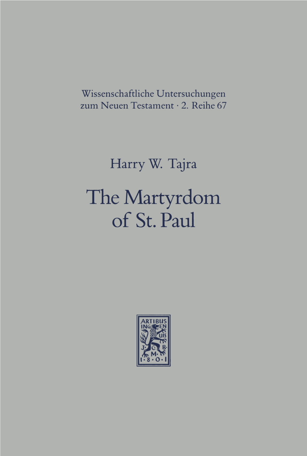 The Martyrdom of St. Paul. Historical and Judicial Context, Traditions