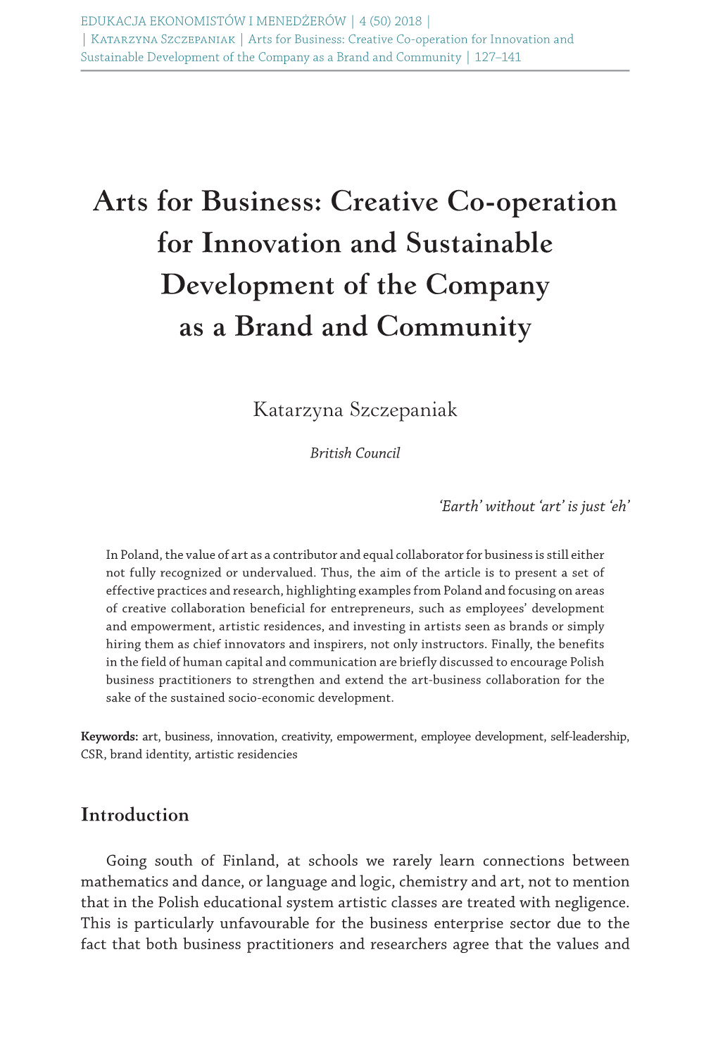 Arts for Business: Creative Co‑Operation for Innovation and Sustainable Development of the Company As a Brand and Community | 127–141