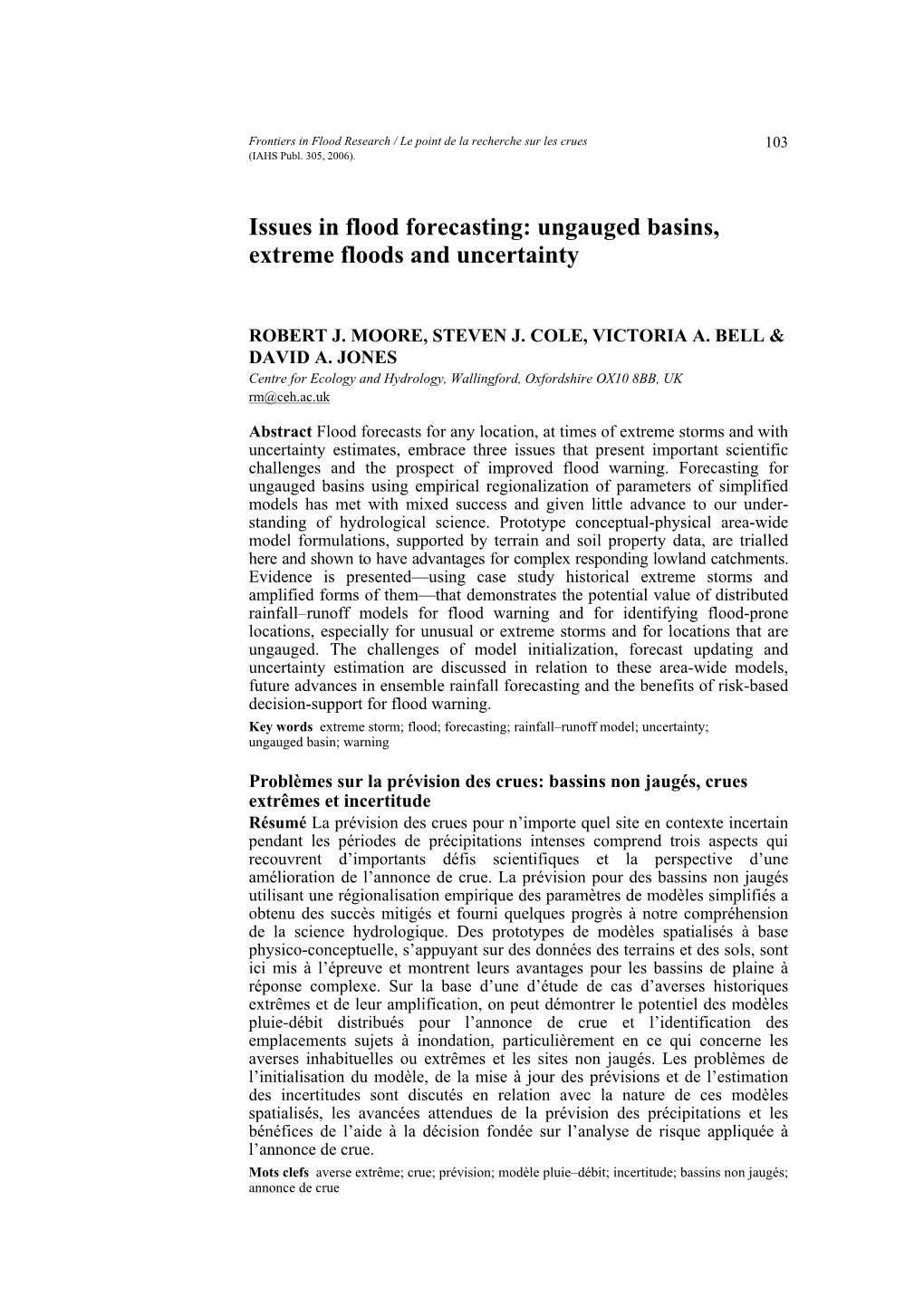 Issues in Flood Forecasting: Ungauged Basins, Extreme Floods and Uncertainty