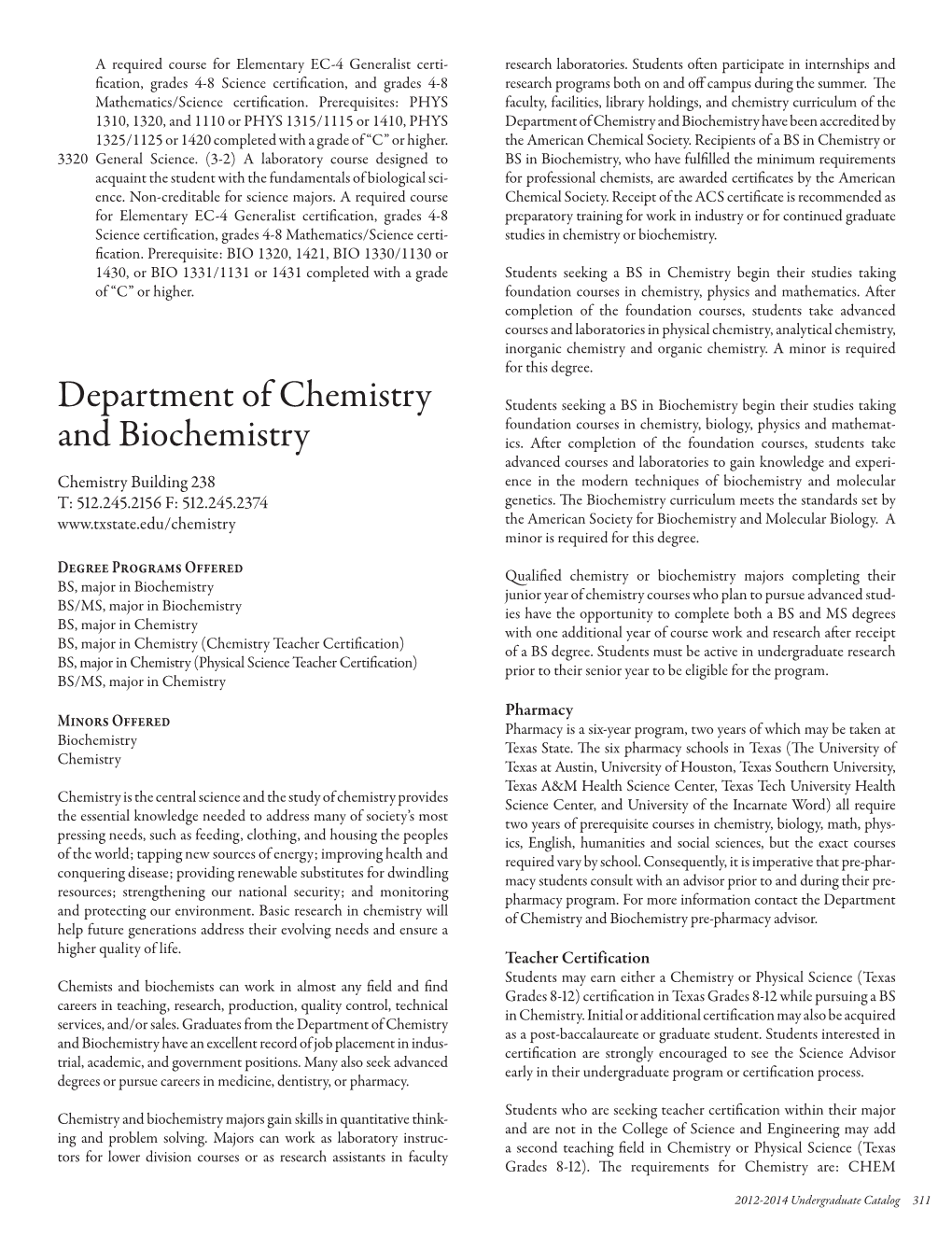 Department of Chemistry and Biochemistry Have Been Accredited by 1325/1125 Or 1420 Completed with a Grade of “C” Or Higher