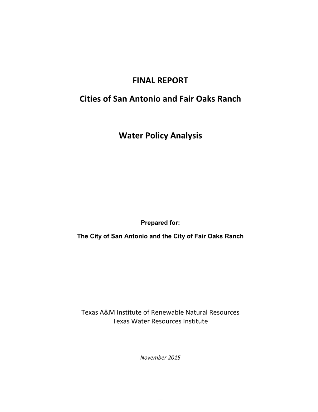 FINAL REPORT Cities of San Antonio and Fair Oaks Ranch Water Policy