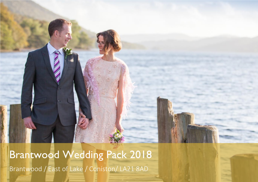 Brantwood Wedding Pack 2018 Brantwood / East of Lake / Coniston/ LA21 8AD