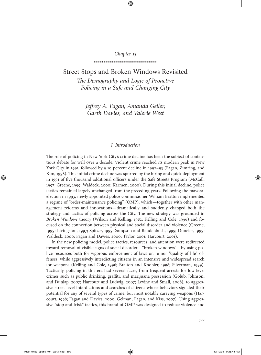 Street Stops and Broken Windows Revisited Th E Demography and Logic of Proactive Policing in a Safe and Changing City