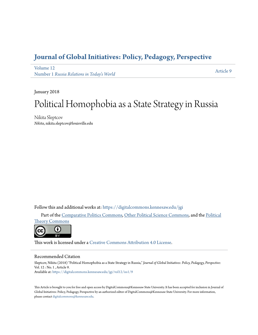 Political Homophobia As a State Strategy in Russia Nikita Sleptcov Nikita, Nikita.Sleptcov@Louisville.Edu
