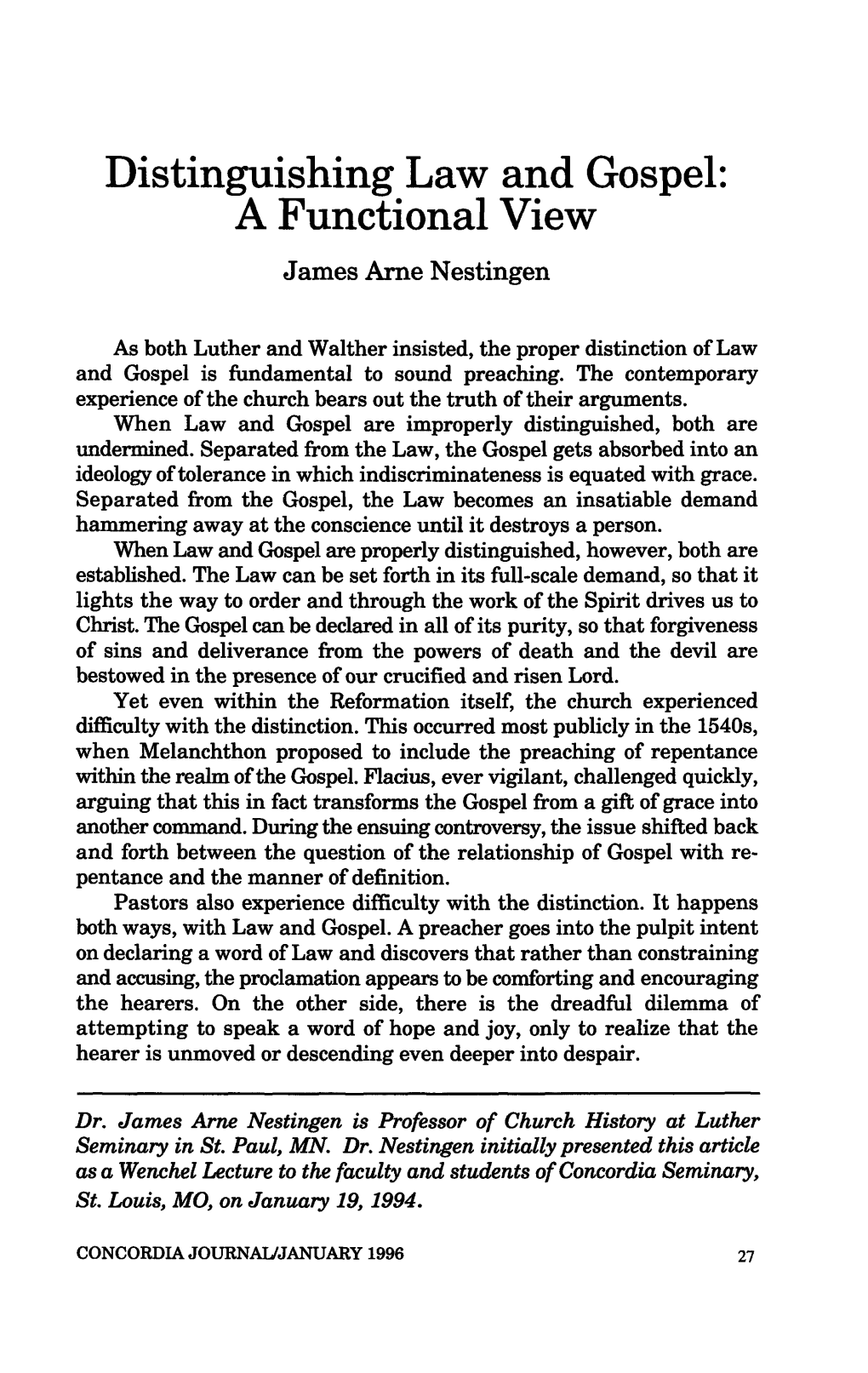 Distinguishing Law and Gospel: a Functional View James Arne Nestingen