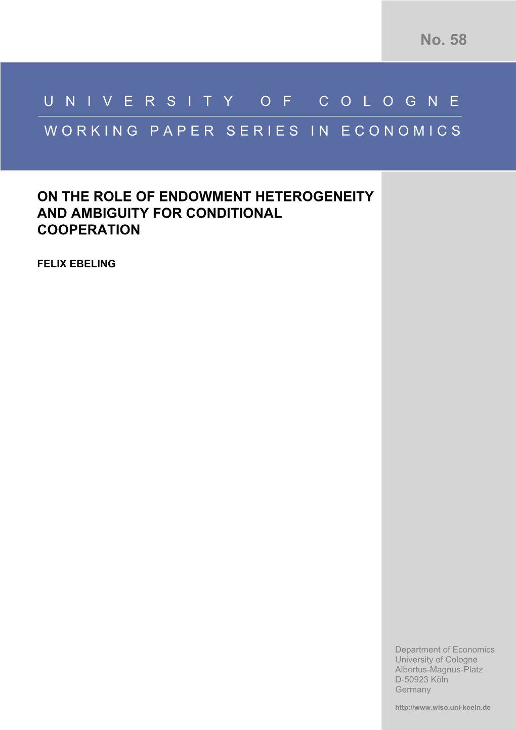 No. 58 on the ROLE of ENDOWMENT HETEROGENEITY