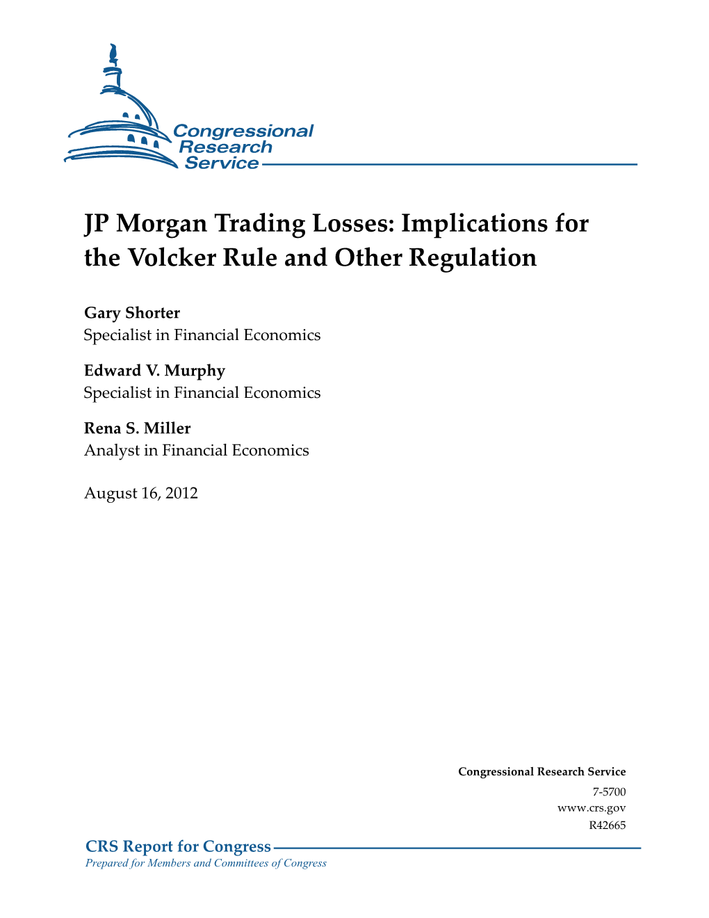 JP Morgan Trading Losses: Implications for the Volcker Rule and Other Regulation