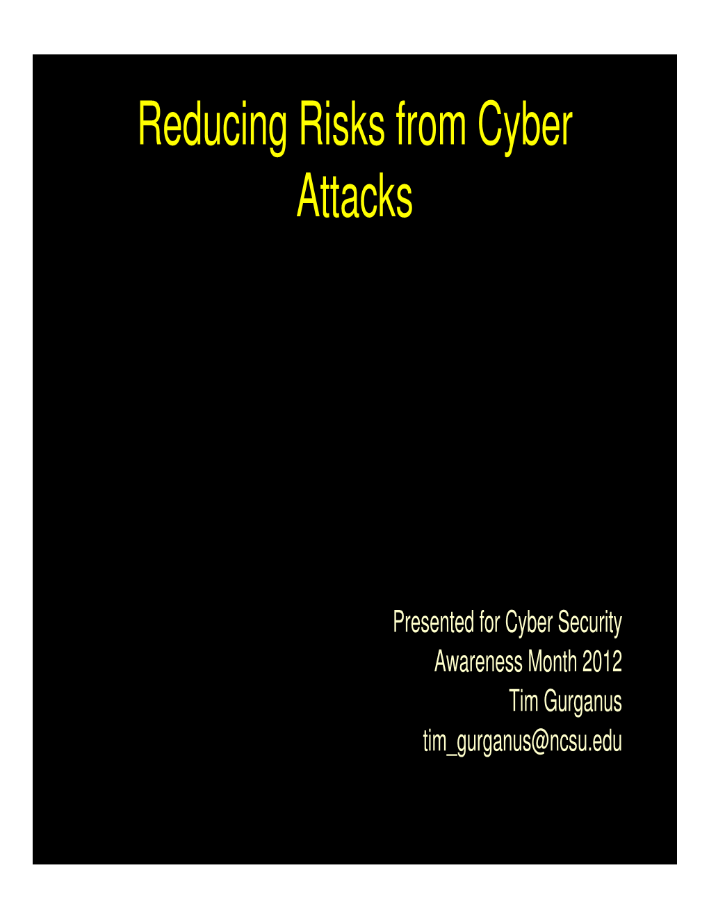 Reducing Risks from Cyber Attacks