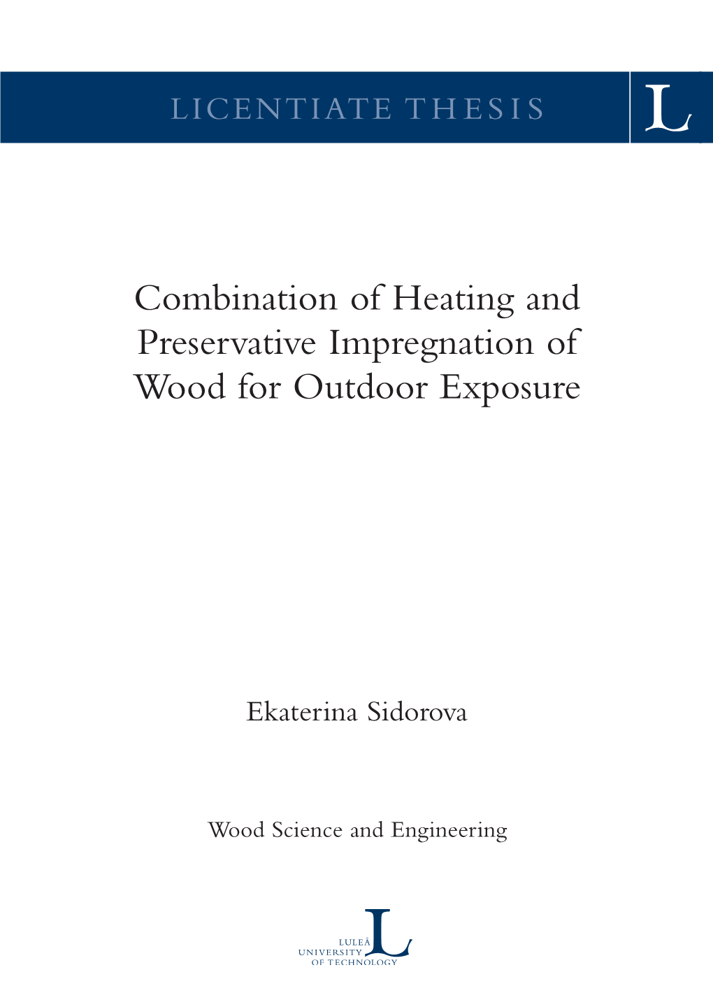 Combination of Heating and Preservative Impregnation of Wood for Outdoor Exposure