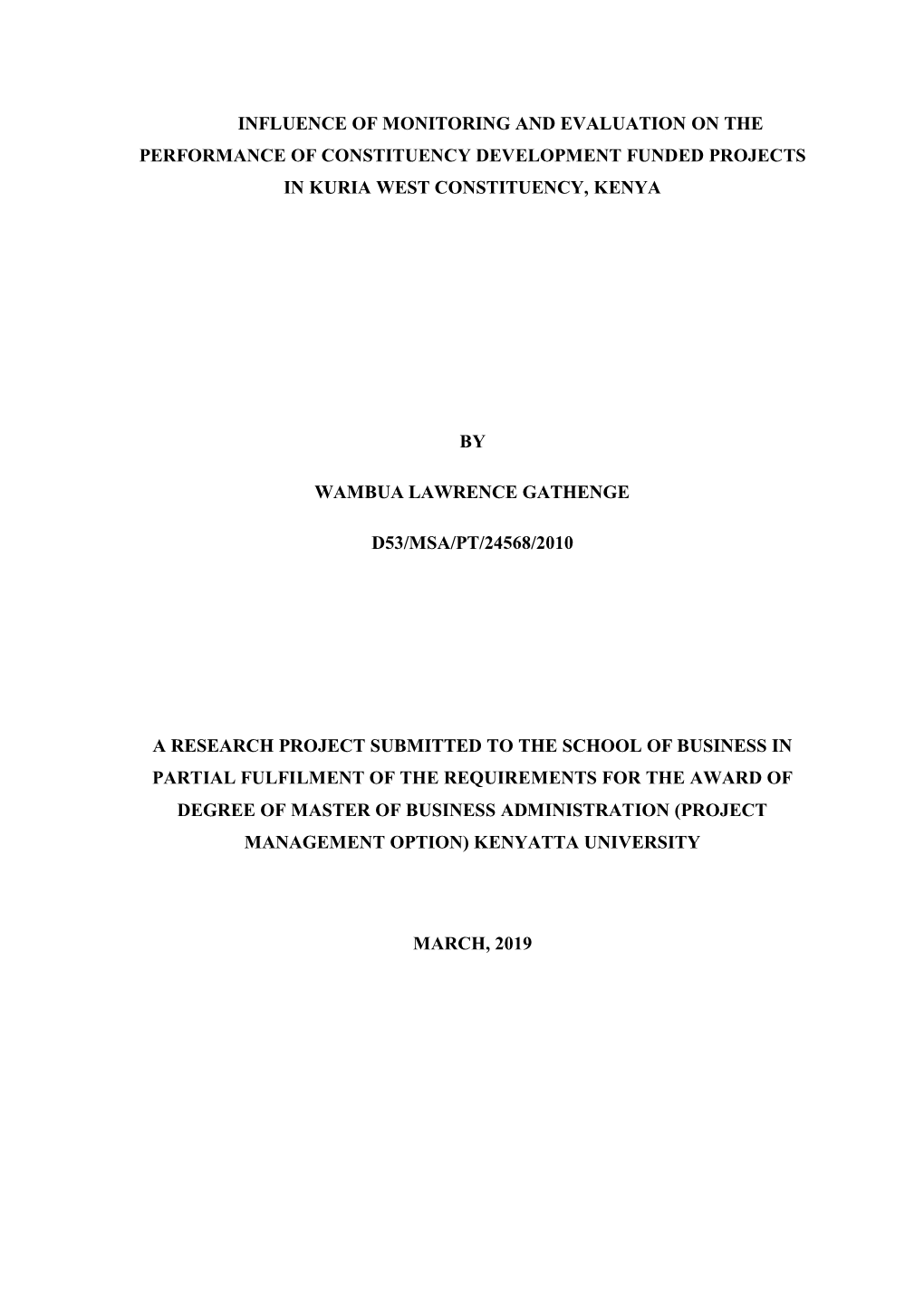 Influence of Monitoring and Evaluation on the Performance of Constituency Development Funded Projects in Kuria West Constituency, Kenya