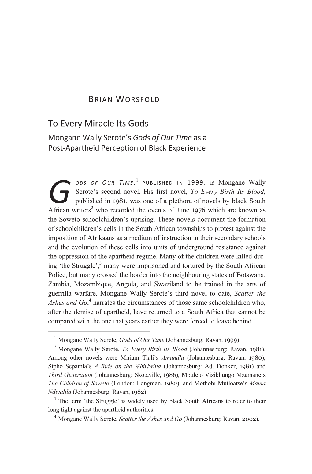 To Every Miracle Its Gods Mongane Wally Serote’S Gods of Our Time As a Post-Apartheid Perception of Black Experience