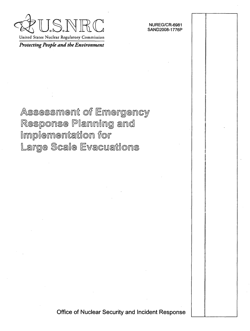 U.S. NRC Assessment of Emergency Response Planning and Implementation for Large Scale Evacuations