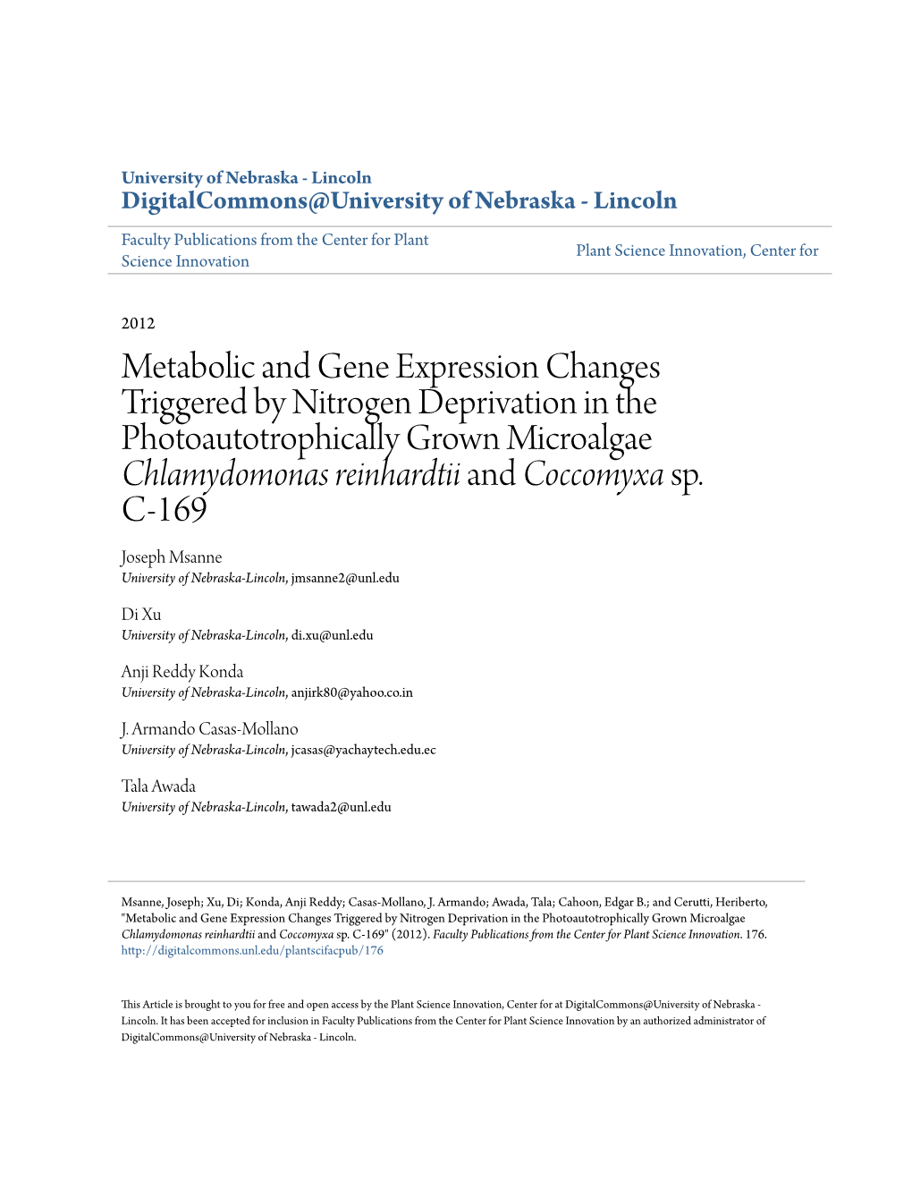 Metabolic and Gene Expression Changes Triggered by Nitrogen Deprivation in the Photoautotrophically Grown Microalgae Chlamydomonas Reinhardtii and Coccomyxa Sp