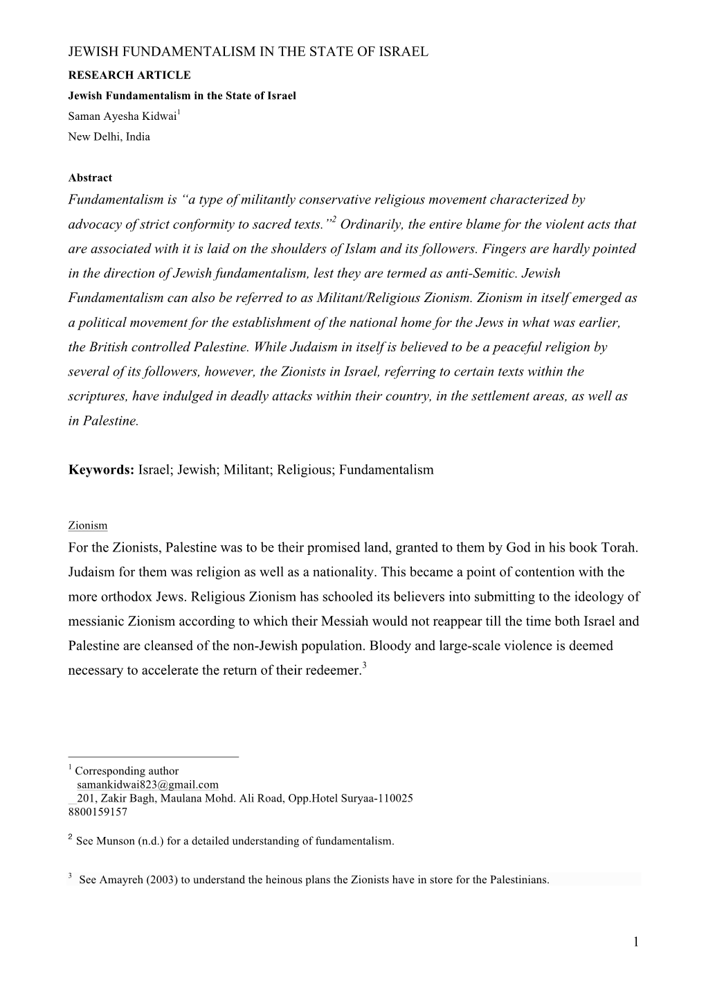 JEWISH FUNDAMENTALISM in the STATE of ISRAEL RESEARCH ARTICLE Jewish Fundamentalism in the State of Israel Saman Ayesha Kidwai1 New Delhi, India