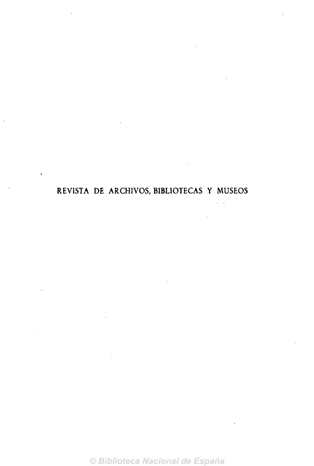 Revista De Archivos, Bibliotecas Y Museos Revista