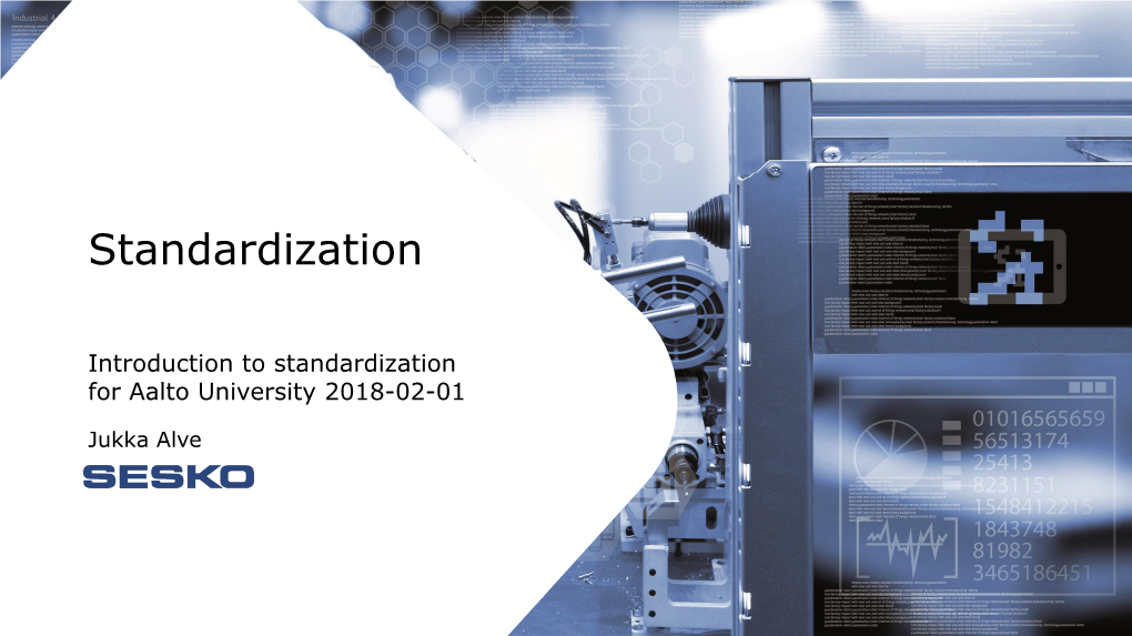 Introduction to Standardization for Aalto University 2018-02-01