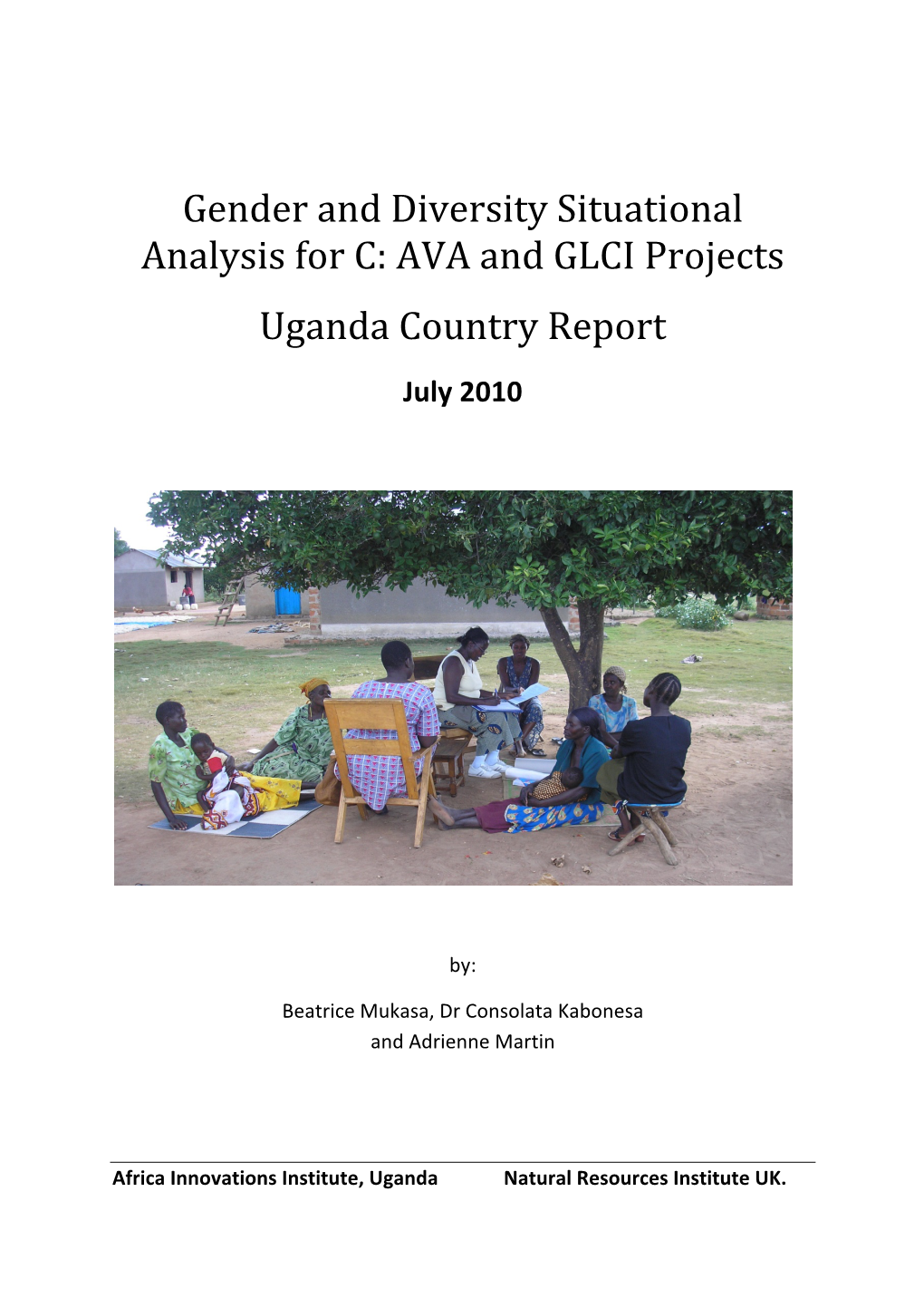 Gender and Diversity Situational Analysis for C: AVA and GLCI Projects Uganda Country Report July 2010