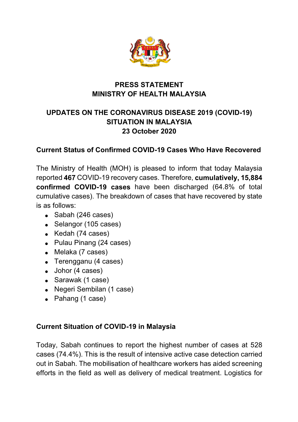 PRESS STATEMENT MINISTRY of HEALTH MALAYSIA UPDATES on the CORONAVIRUS DISEASE 2019 (COVID-19) SITUATION in MALAYSIA 23 October