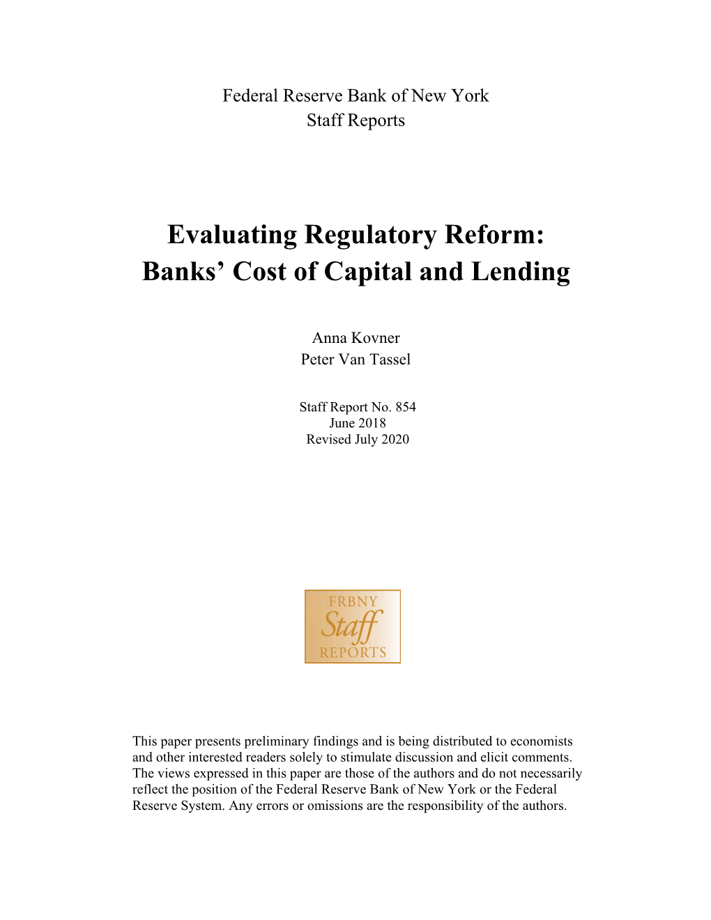 Evaluating Regulatory Reform: Banks' Cost of Capital and Lending