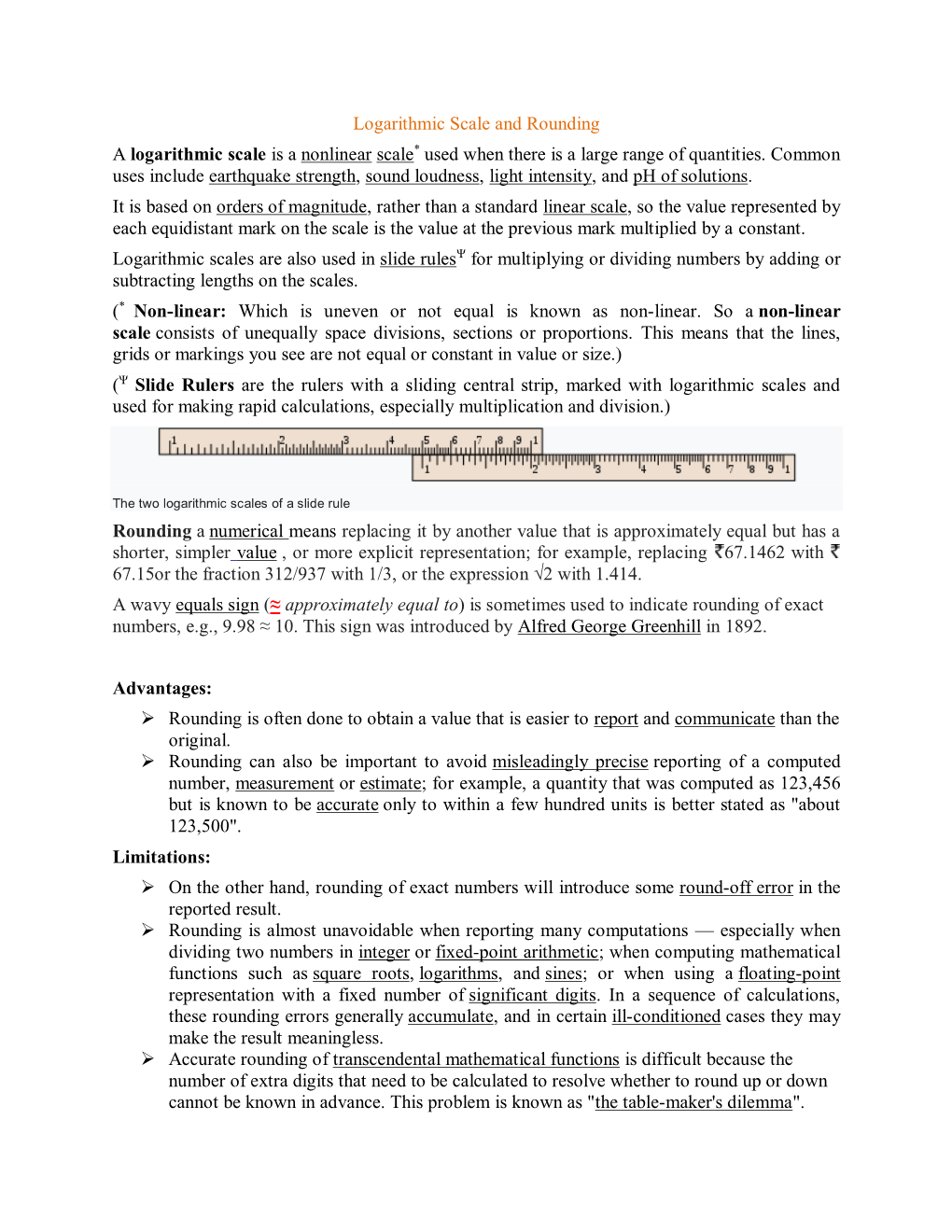 Logarithmic Scale and Rounding a Logarithmic Scale Is a Nonlinear Scale* Used When There Is a Large Range of Quantities