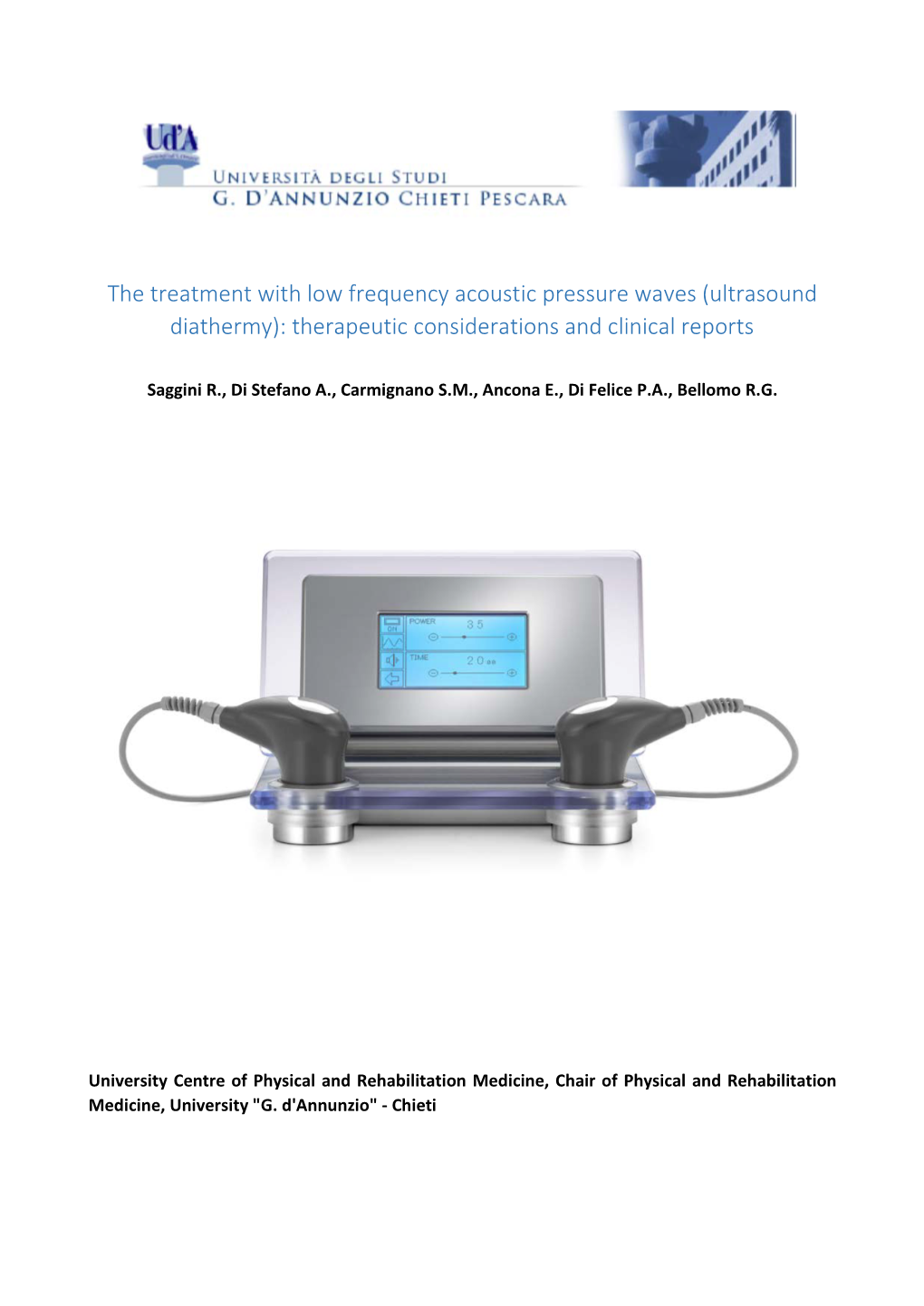 The Treatment with Low Frequency Acoustic Pressure Waves (Ultrasound Diathermy): Therapeutic Considerations and Clinical Reports