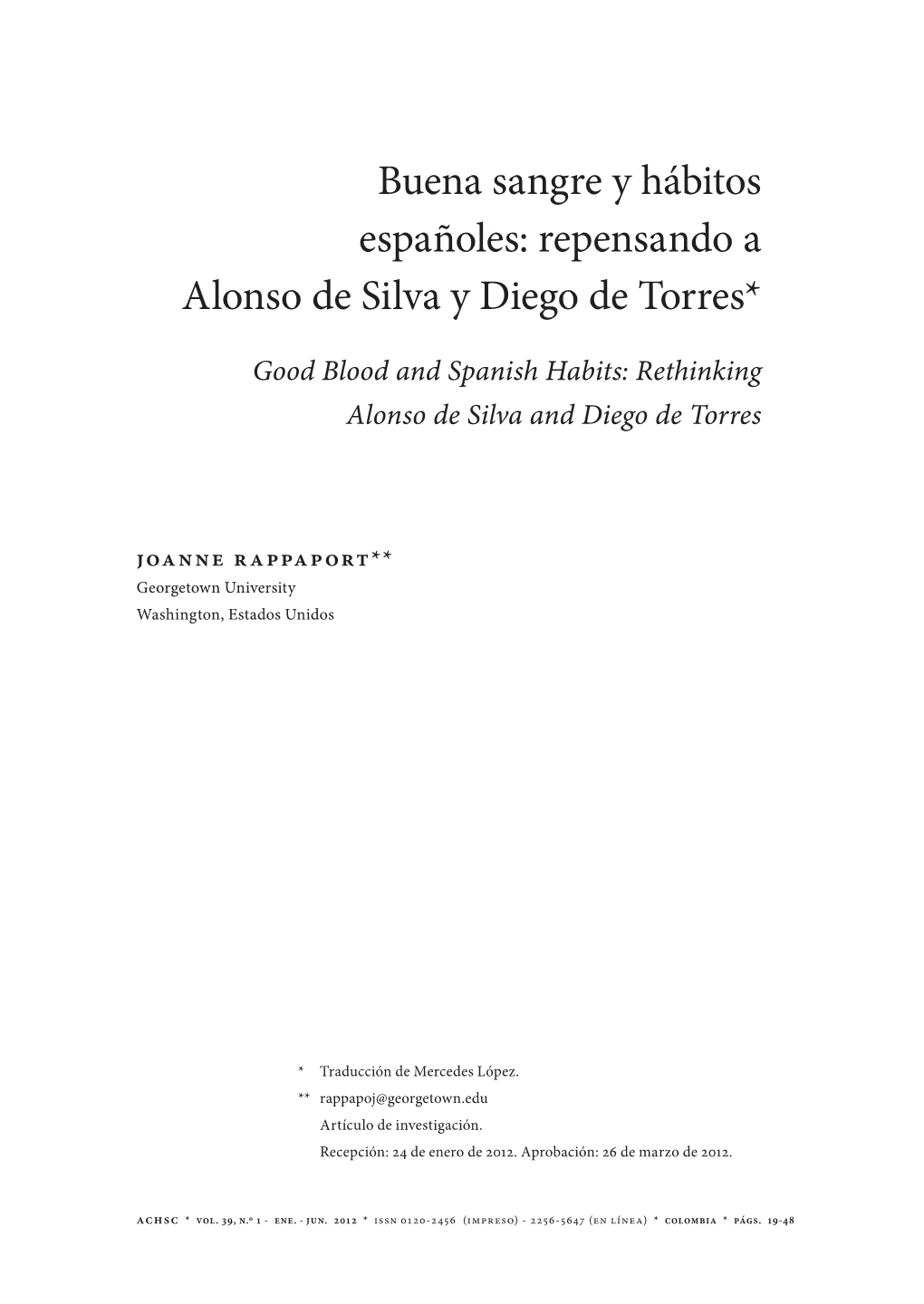 Buena Sangre Y Hábitos Españoles: Repensando a Alonso De Silva Y Diego De Torres*