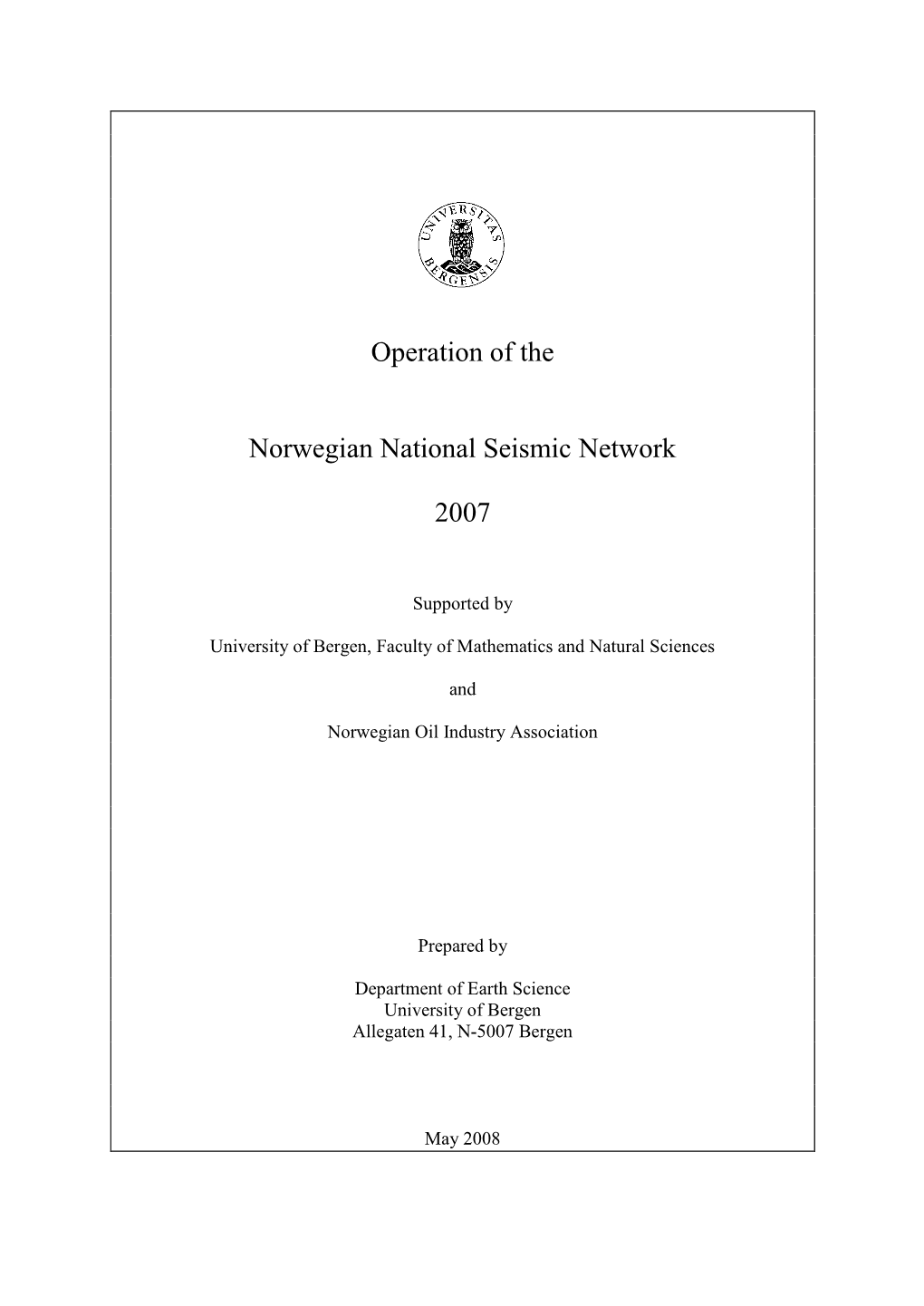 Operation of the Norwegian National Seismic Network 2007