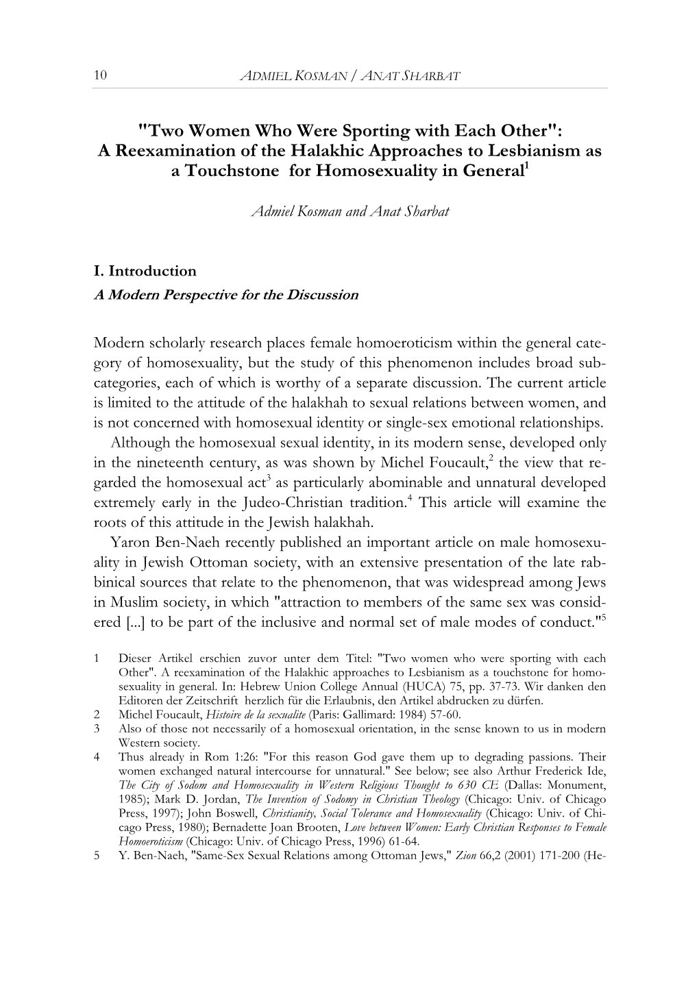 Two Women Who Were Sporting with Each Other": a Reexamination of the Halakhic Approaches to Lesbianism As a Touchstone for Homosexuality in General1