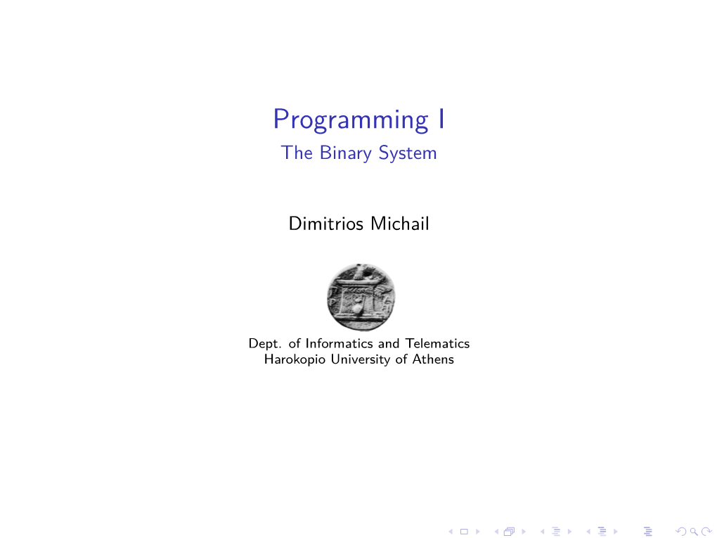 Programming I the Binary System