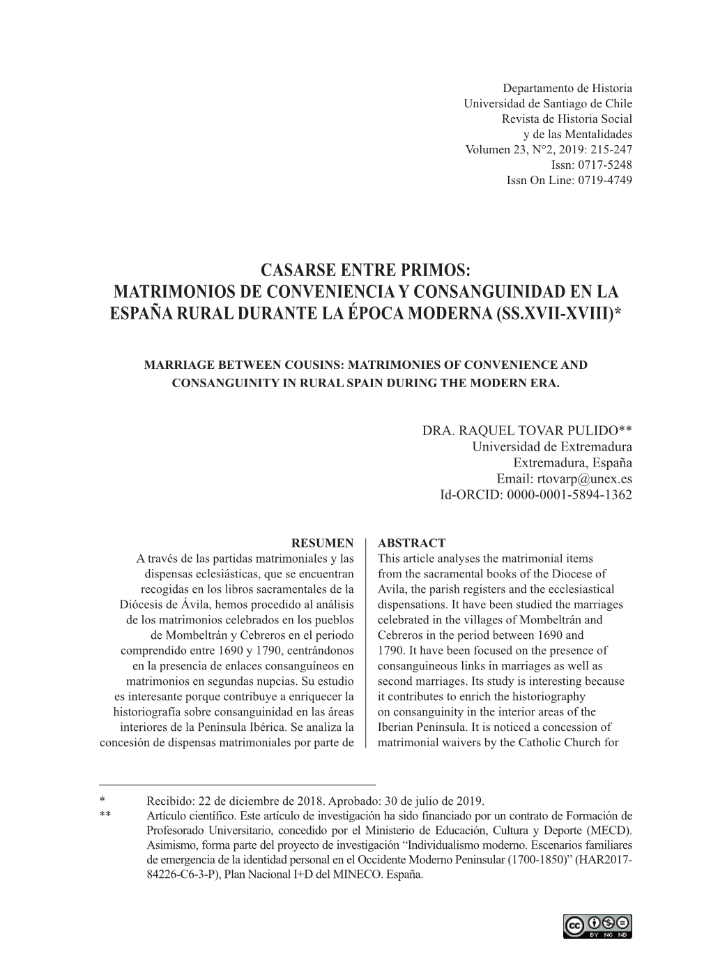 Casarse Entre Primos: Matrimonios De Conveniencia Y Consanguinidad En La España Rural Durante La Época Moderna (Ss.Xvii-Xviii)*