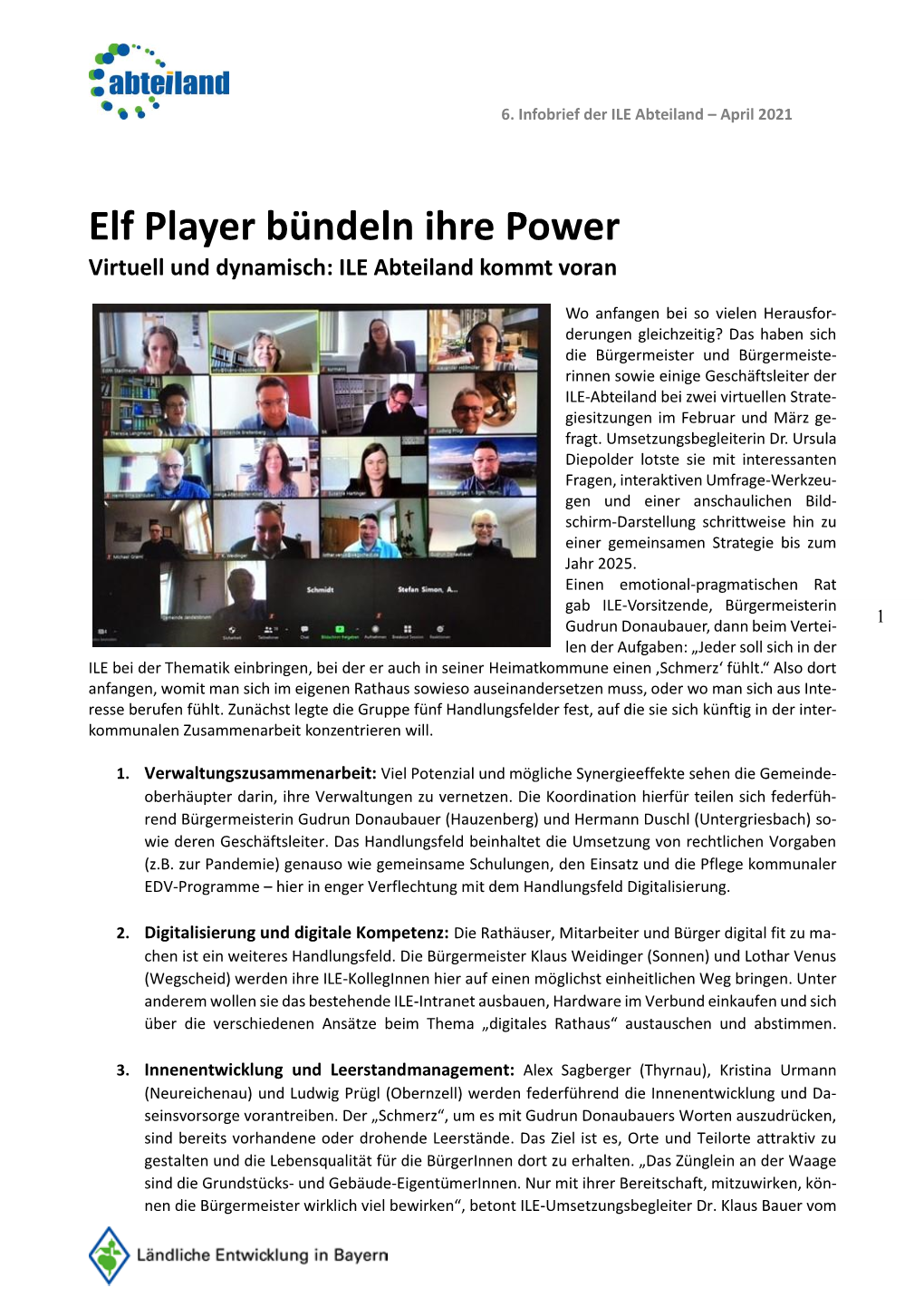 Elf Player Bündeln Ihre Power Virtuell Und Dynamisch: ILE Abteiland Kommt Voran