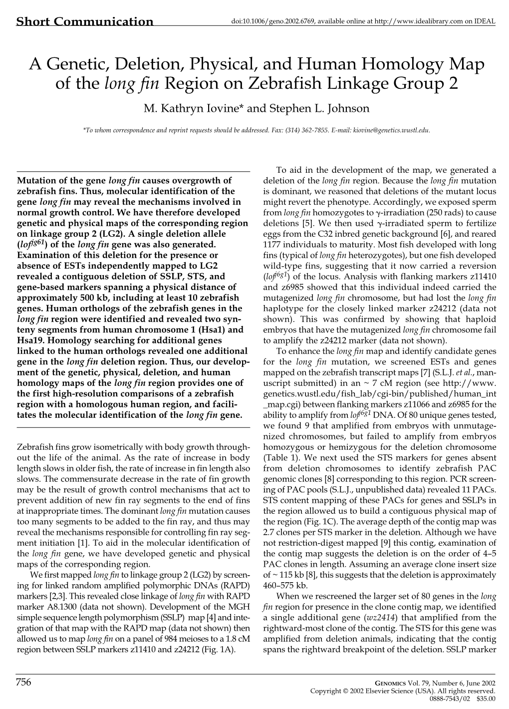 A Genetic, Deletion, Physical, and Human Homology Map of the Long Fin Region on Zebrafish Linkage Group 2 M