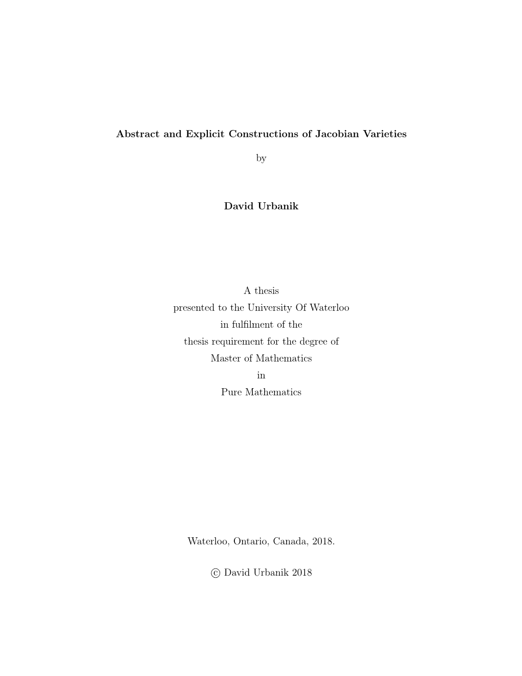 Abstract and Explicit Constructions of Jacobian Varieties by David