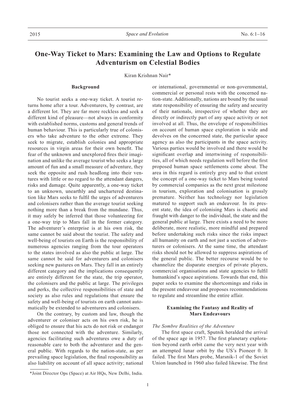 One-Way Ticket to Mars: Examining the Law and Options to Regulate Adventurism on Celestial Bodies