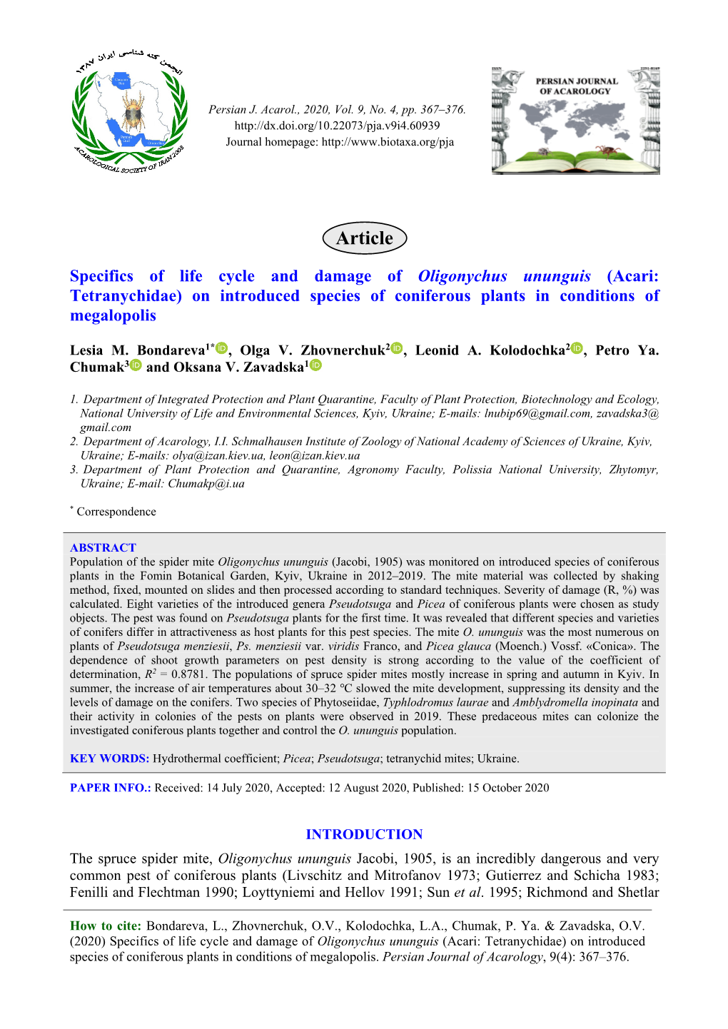 Specifics of Life Cycle and Damage of Oligonychus Ununguis (Acari: Tetranychidae) on Introduced Species of Coniferous Plants in Conditions of Megalopolis