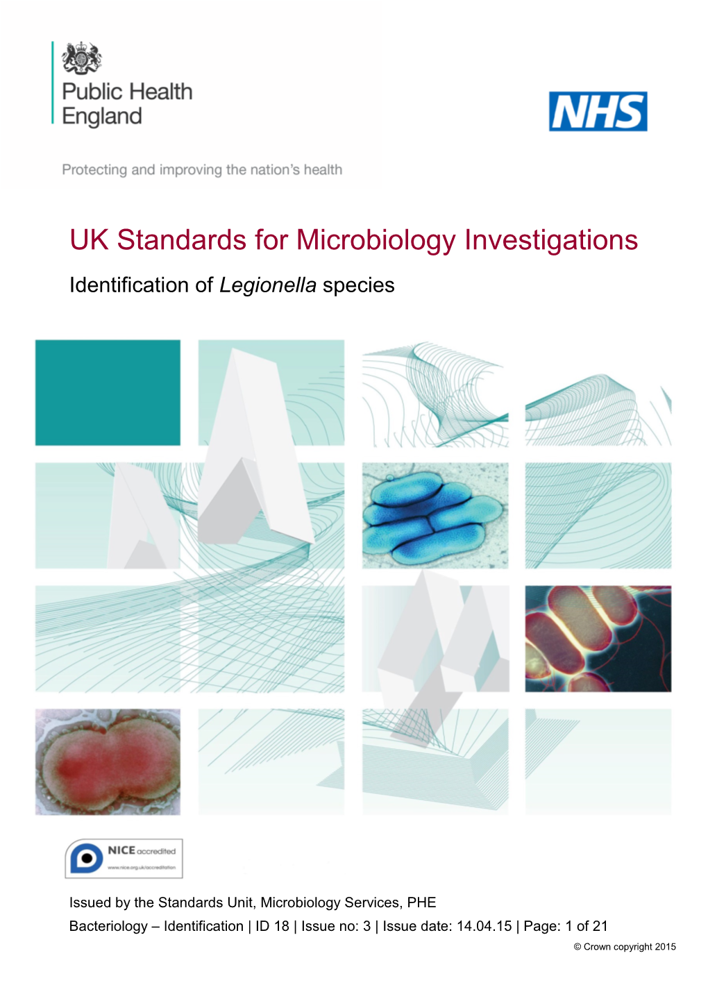 ID 18 | Issue No: 3 | Issue Date: 14.04.15 | Page: 1 of 21 © Crown Copyright 2015 Identification of Legionella Species