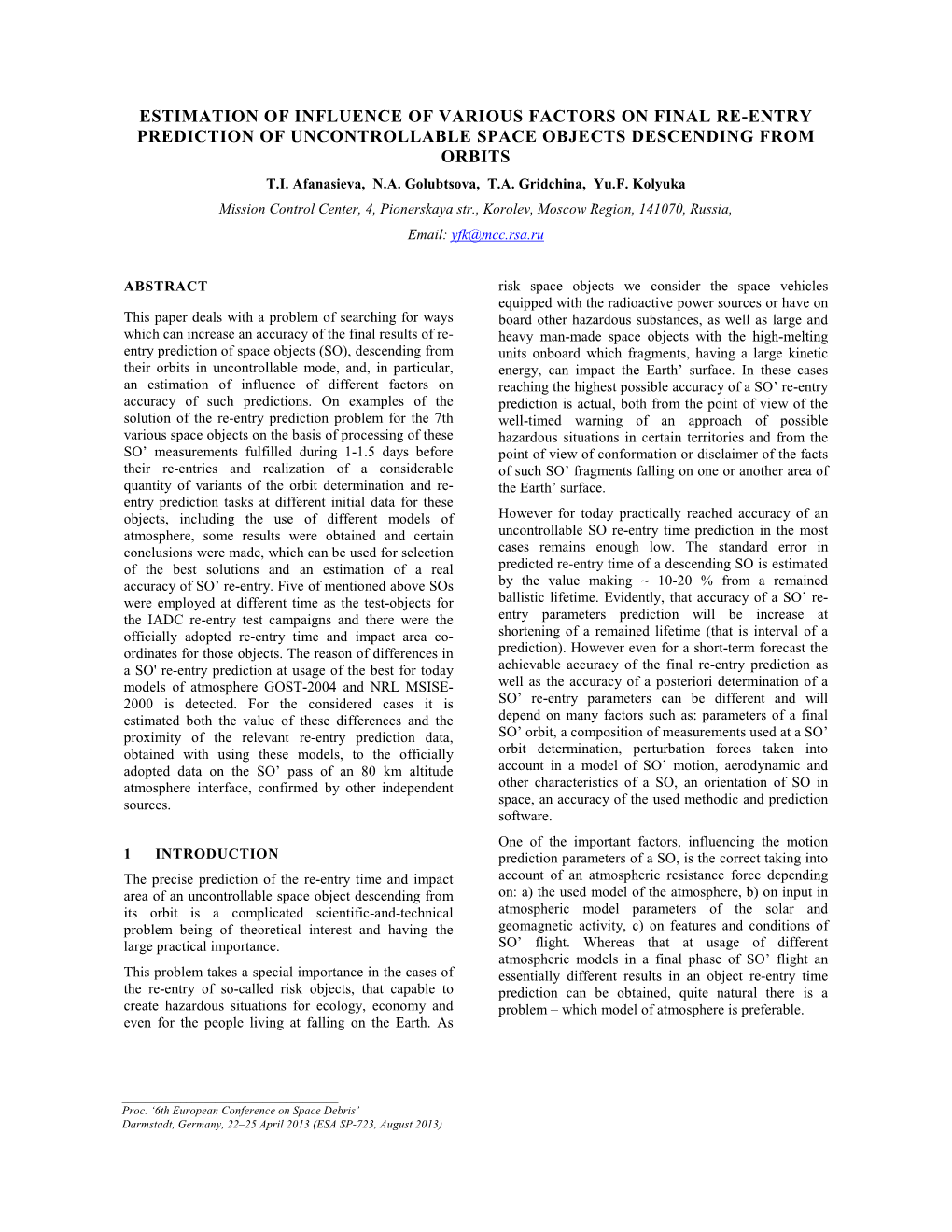 Estimation of Influence of Various Factors on Final Re-Entry Prediction of Uncontrollable Space Objects Descending from Orbits T.I