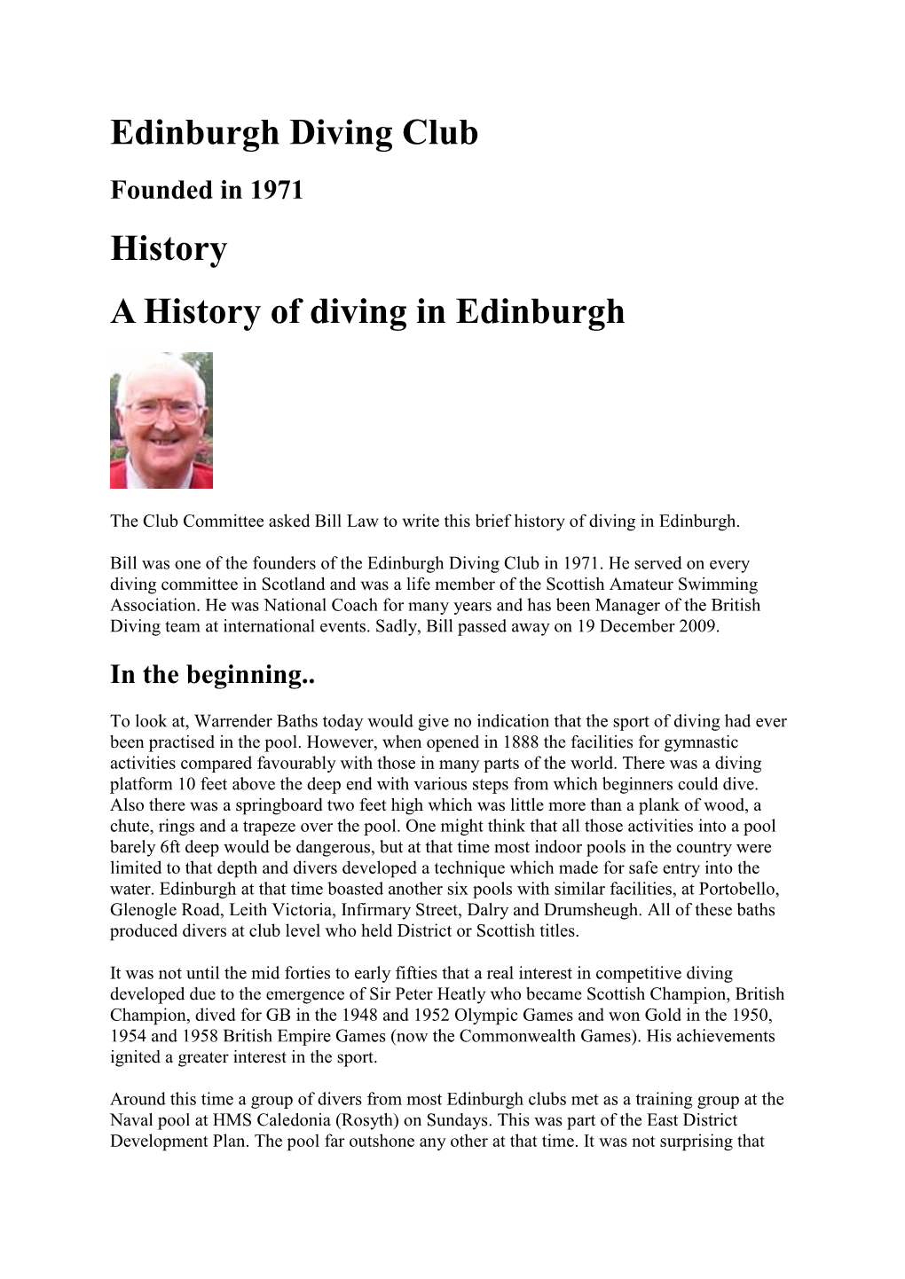 Edinburgh Diving Club Founded in 1971 History a History of Diving in Edinburgh