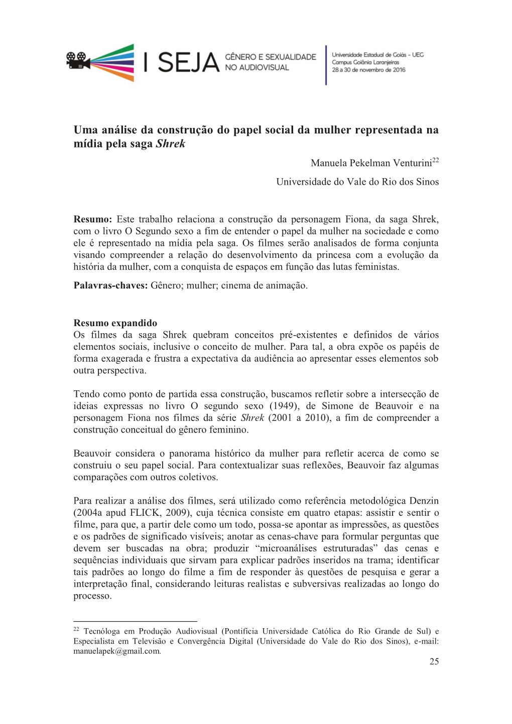 Uma Análise Da Construção Do Papel Social Da Mulher Representada Na Mídia Pela Saga Shrek Manuela Pekelman Venturini 22 Universidade Do Vale Do Rio Dos Sinos