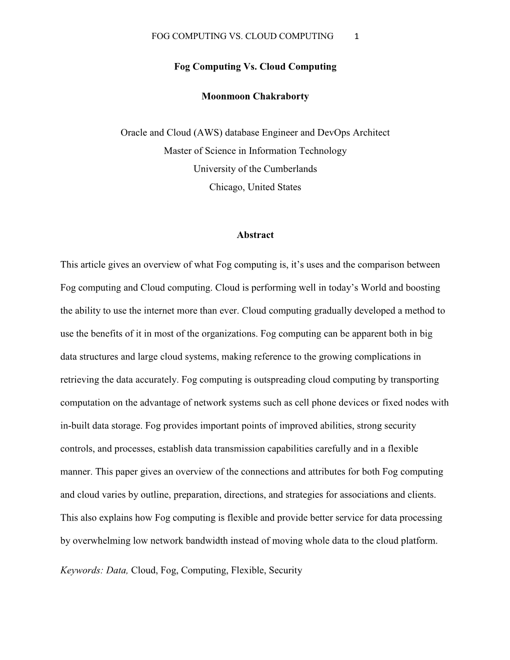 Fog Computing Vs. Cloud Computing Moonmoon Chakraborty