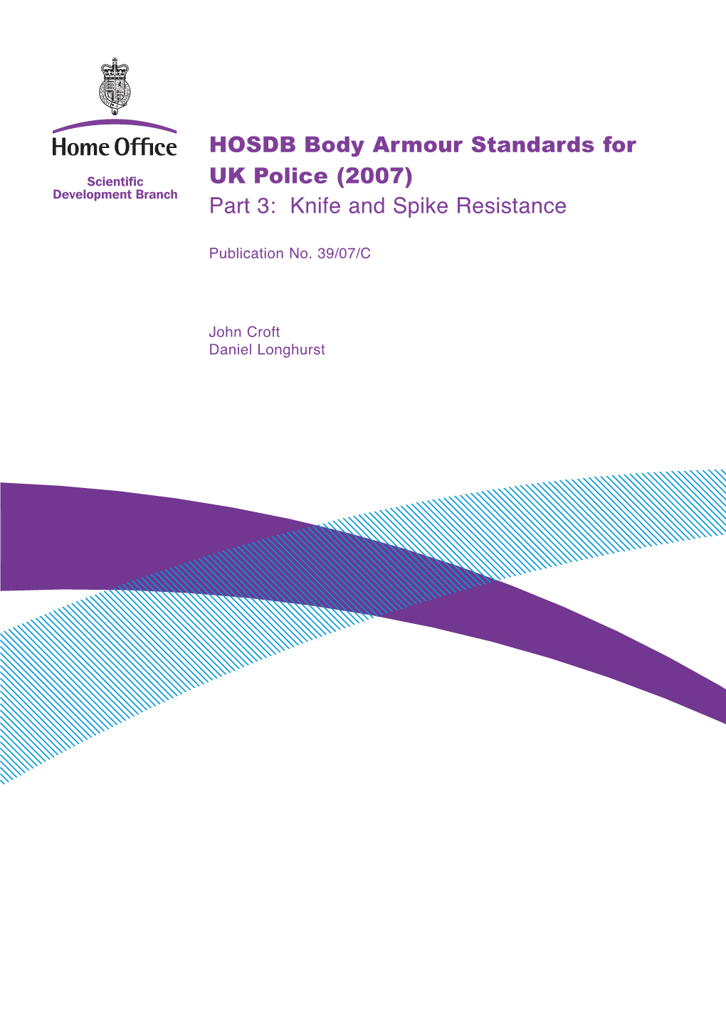 HOSDB Body Armour Standards for UK Police (2007) Part 3: Knife and Spike Resistance