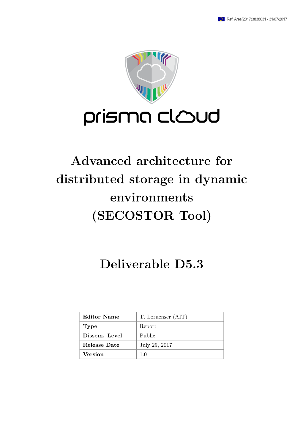 D5.3 Advanced Architecture for Distributed Storage in Dynamic Environments (SECOSTOR Tool)