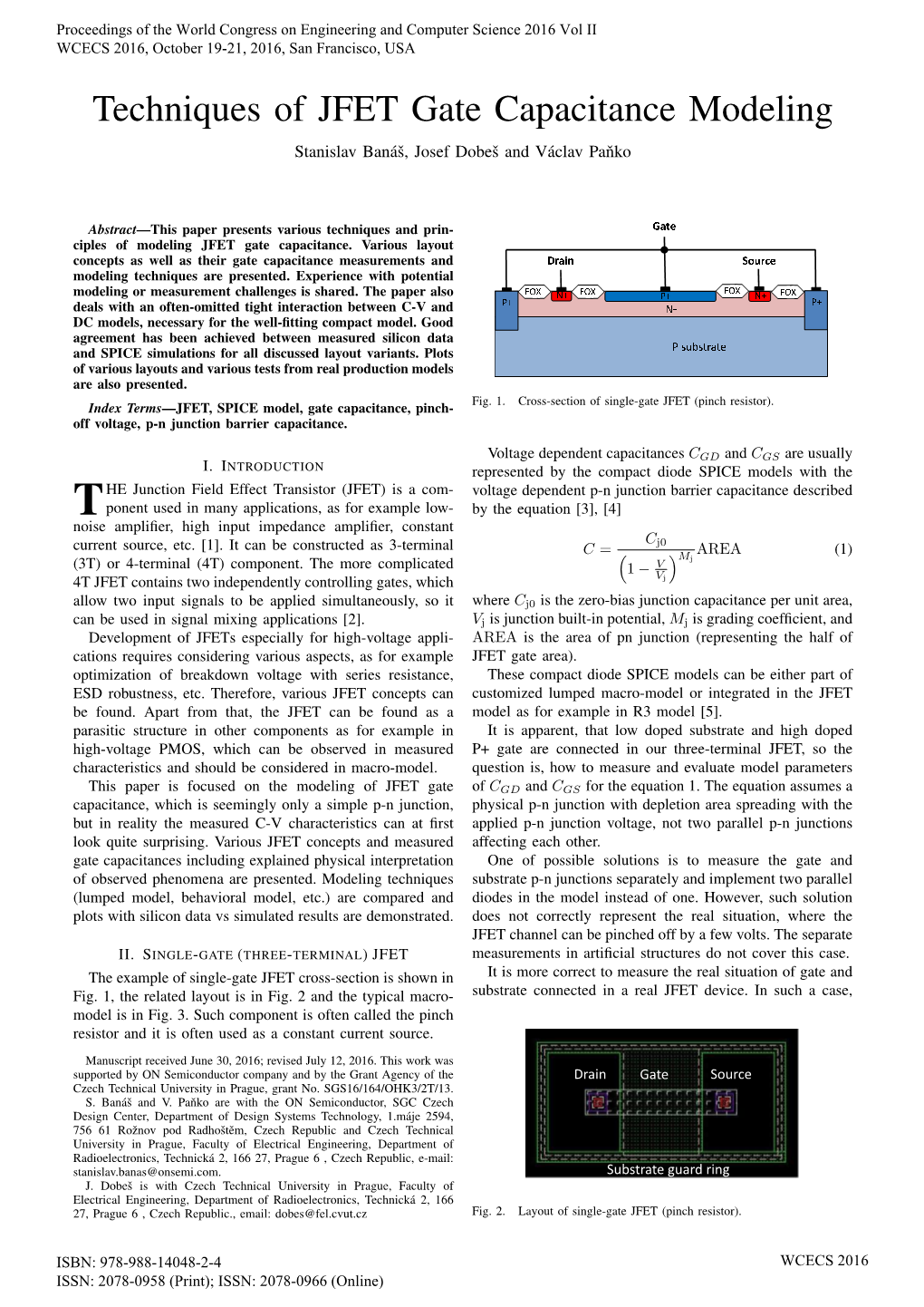 Techniques of JFET Gate Capacitance Modeling Stanislav Bana´S,ˇ Josef Dobesˇ and Vaclav´ Pankoˇ