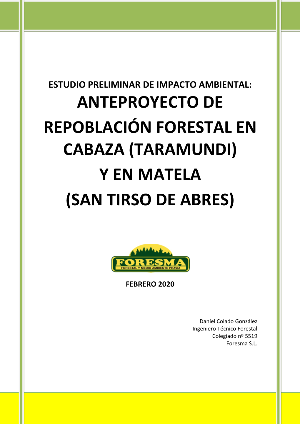 Anteproyecto De Repoblación Forestal En Cabaza (Taramundi) Y En Matela (San Tirso De Abres)