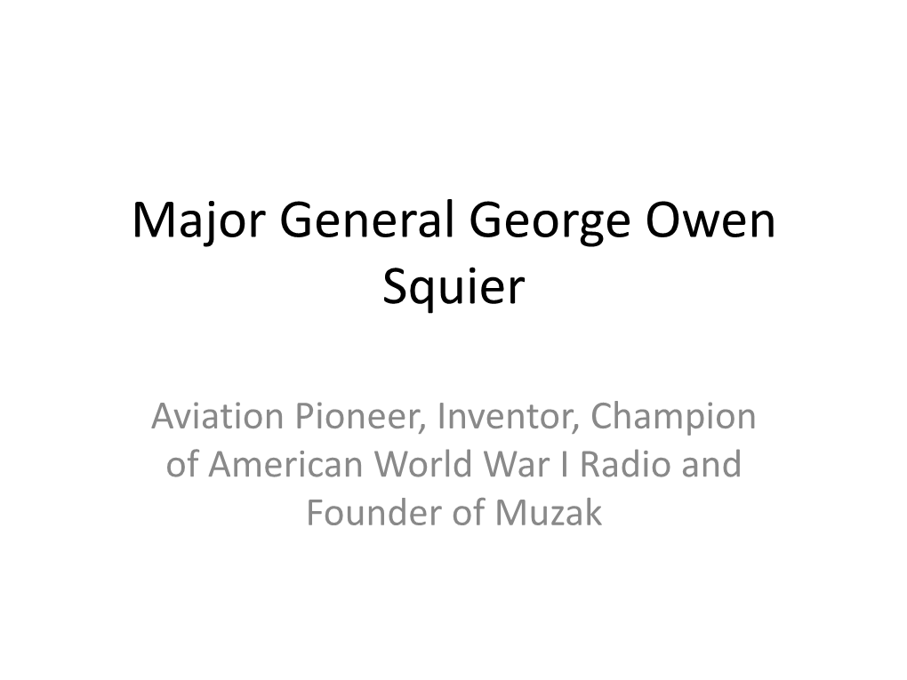 Major General George Owen Squier