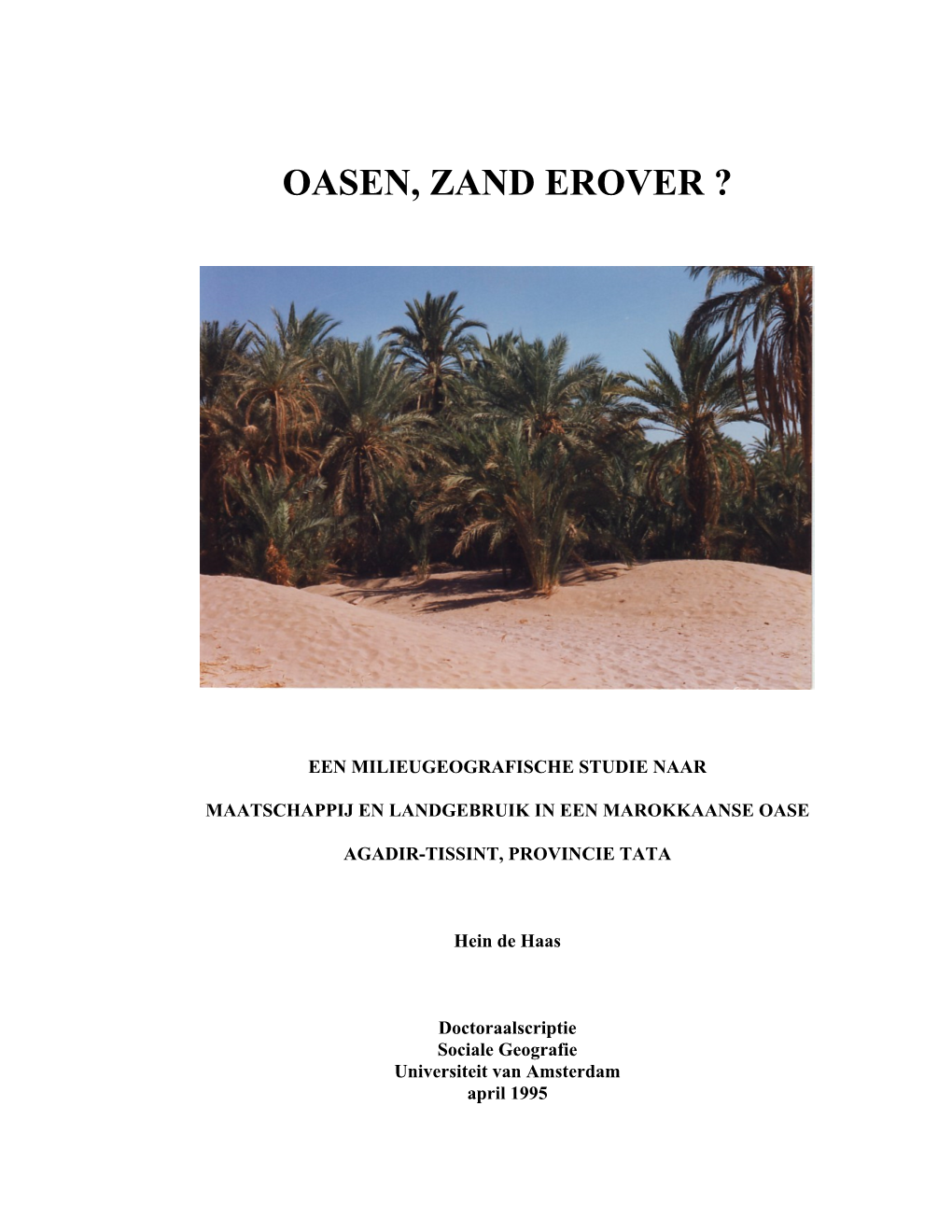 Oasen, Zand Erover ?