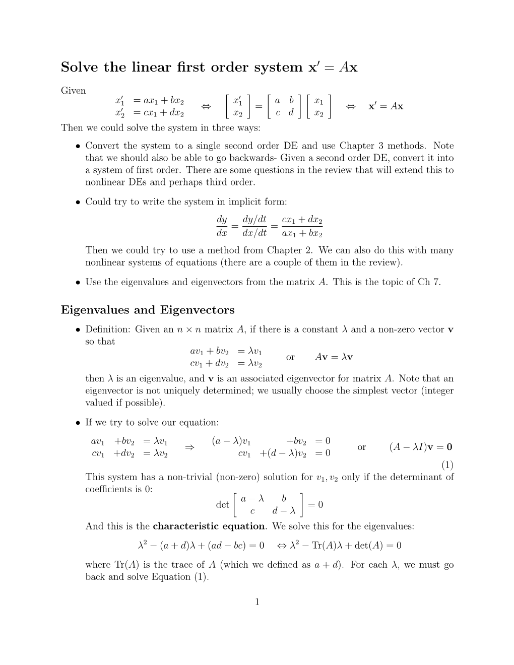 Solve the Linear First Order System X = Ax