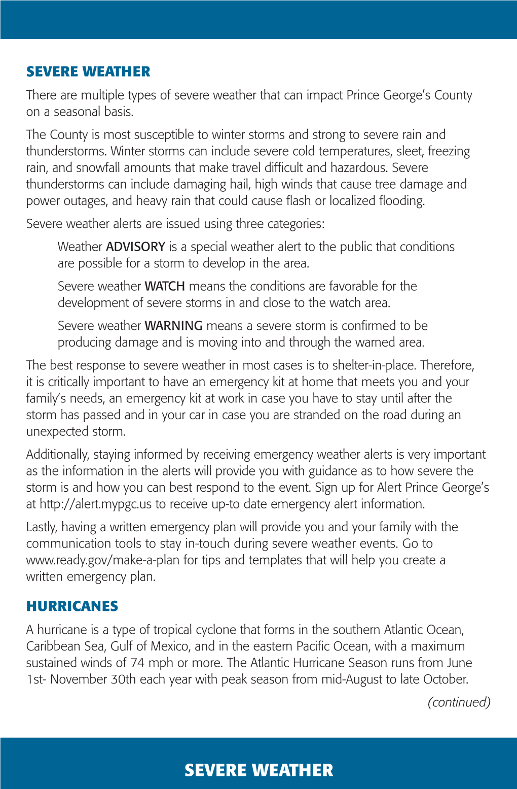 SEVERE WEATHER There Are Multiple Types of Severe Weather That Can Impact Prince George’S County on a Seasonal Basis