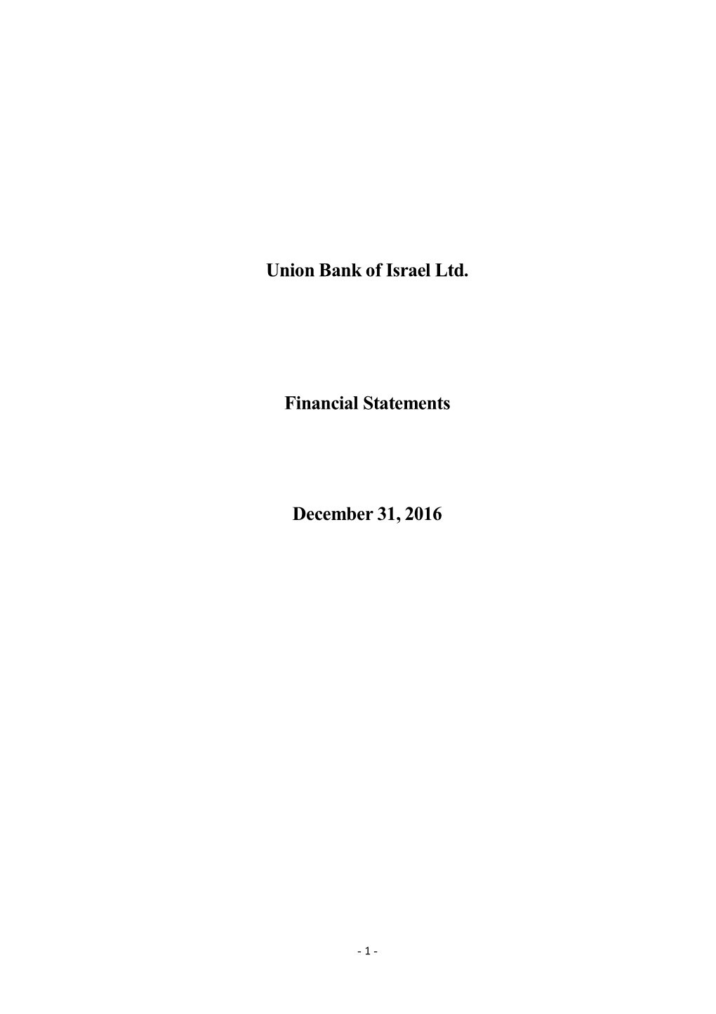 Union Bank of Israel Ltd. Financial Statements December 31, 2016