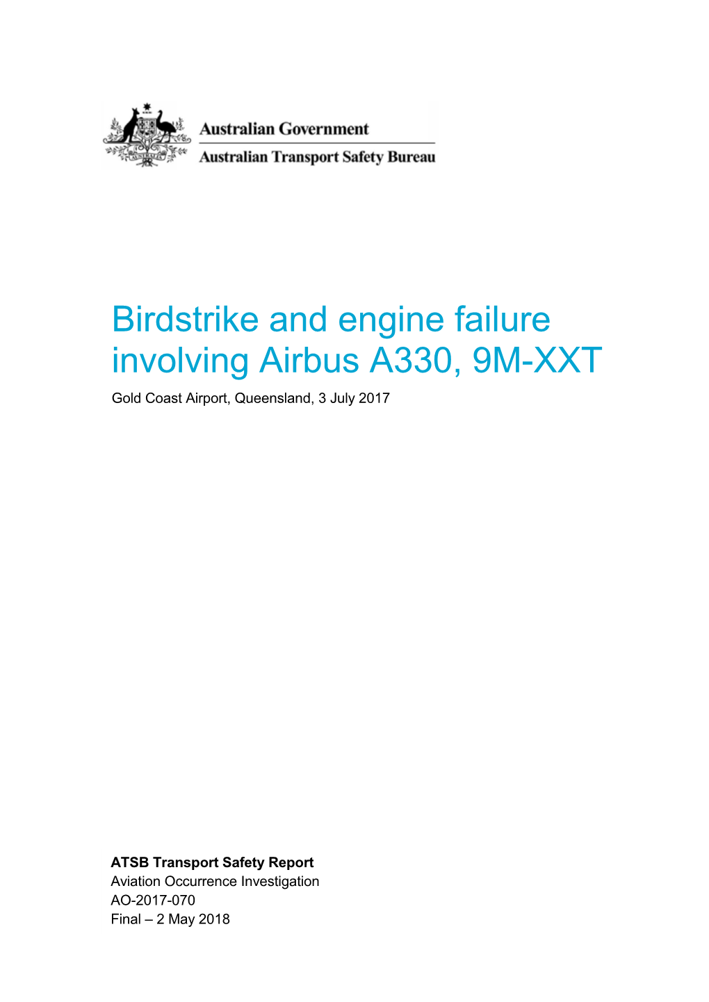 Birdstrike and Engine Failure Involving Airbus A330, 9M-XXT, Gold Coast